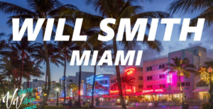 Miami (Welcome To Miami) By Will Smith